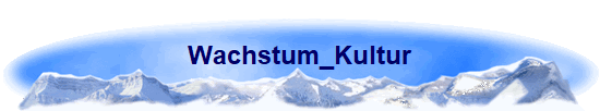 Wachstum_Kultur